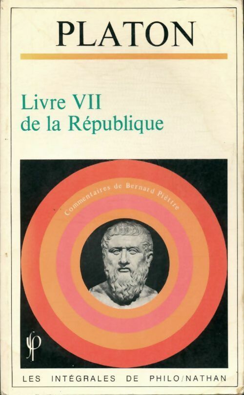 La République, Livre VII - Collectif -  Les Intégrales de philo - Livre