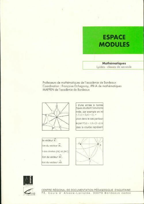 Mathématiques lycées Seconde - Françoise Etchegaray -  Espace modules - Livre