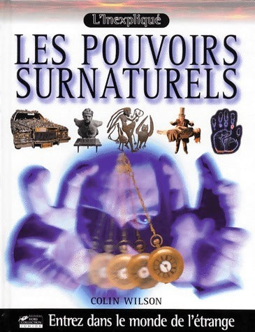 Livrenpoche : Les pouvoirs surnaturels - Colin Wilson - Livre