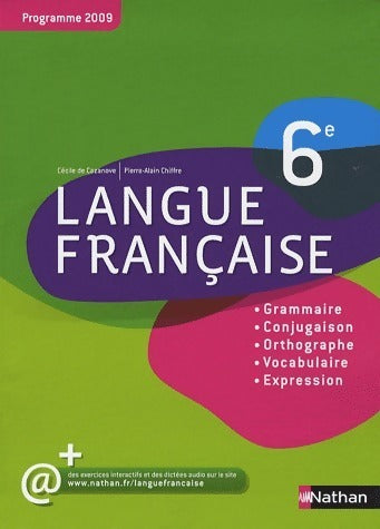 Langue française 6e 2009 - Pierre-Alain Chiffre -  Nathan GF - Livre