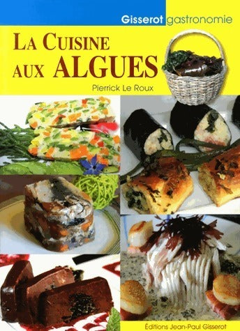 Livrenpoche : La cuisine aux algues - Patrick Le Roux - Livre