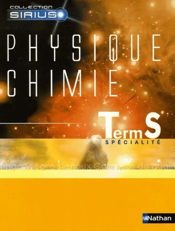 Livrenpoche : Physique-Chimie Terminale S spécialité - Lionel Bernard - Livre