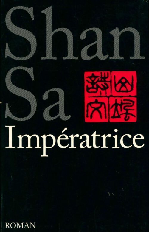 Livrenpoche : Impératrice - Shan Sa - Livre