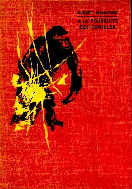 Livrenpoche : A la poursuite des gorilles - Albert Mahuzier - Livre