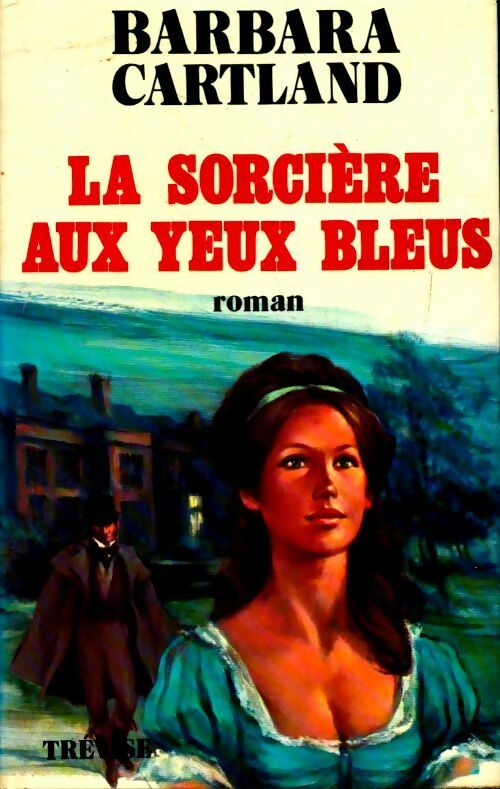 Livrenpoche : La sorcière aux yeux bleus - Barbara Cartland - Livre