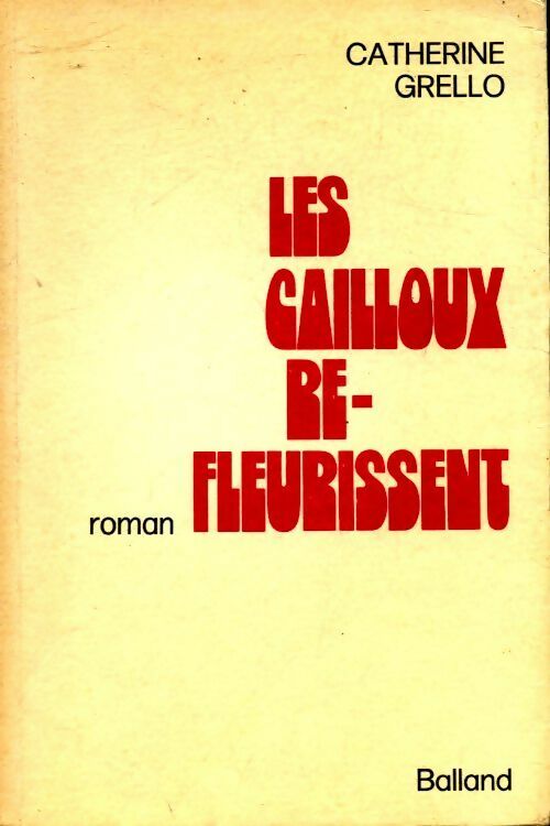Livrenpoche : Les cailloux refleurissent - Catherine Grello - Livre