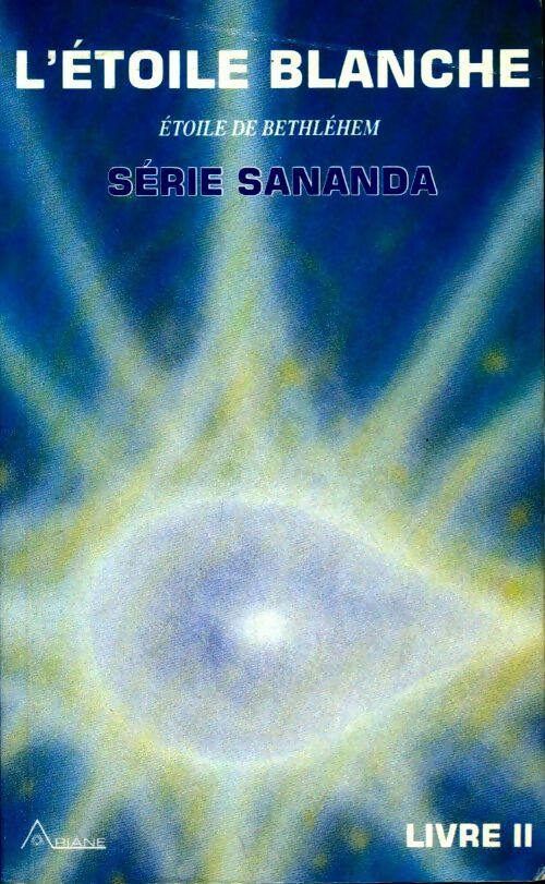 Livrenpoche : L'étoile blanche / le retour de l'étoile blanche - Sananda - Livre