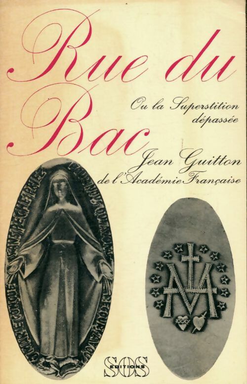 Livrenpoche : Rue du bac ou la superstition dépassée - Jean Guitton - Livre