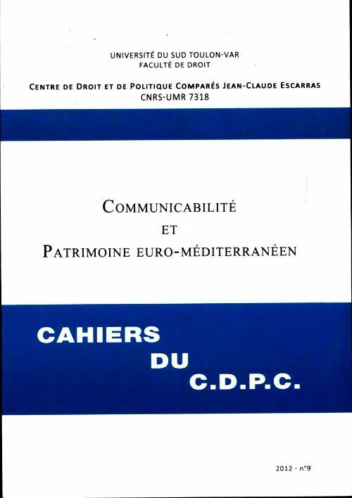 Communicabilité et patrimoine euro-méditerranéen - Collectif -  CNRS GF - Livre