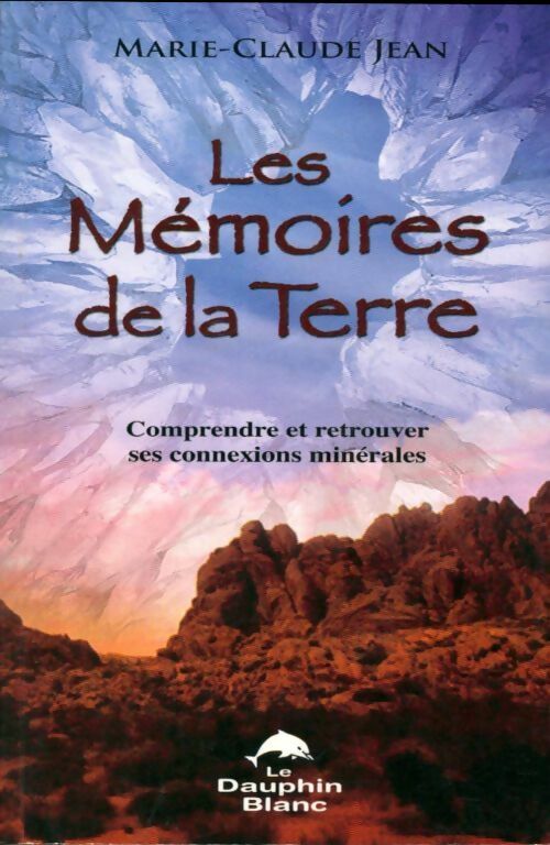 Livrenpoche : Les mémoires de la terre - Marie-Claude Jean - Livre
