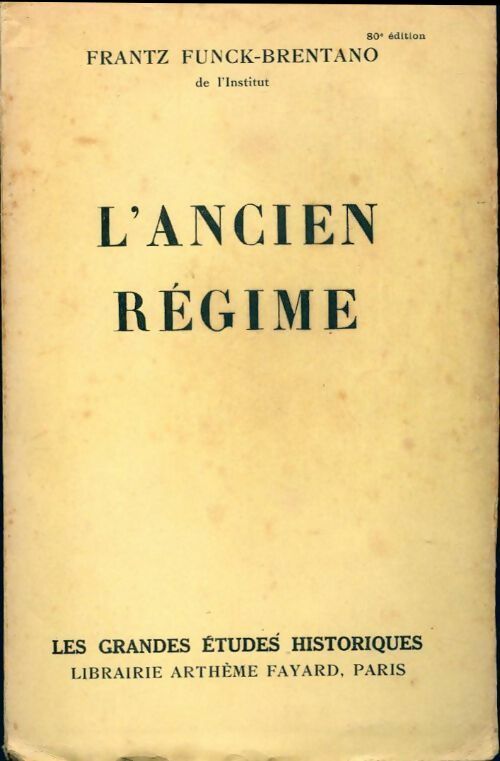 Livrenpoche : L'ancien régime - Frantz Funck-Brentano - Livre