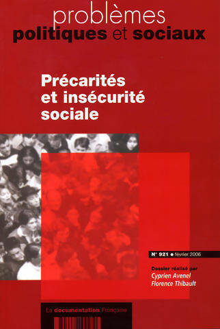 Livrenpoche : Problèmes politiques et sociaux n°921 : Précarités et insécurité sociale - Cyprien Avenel, Florence Thibault - Livre