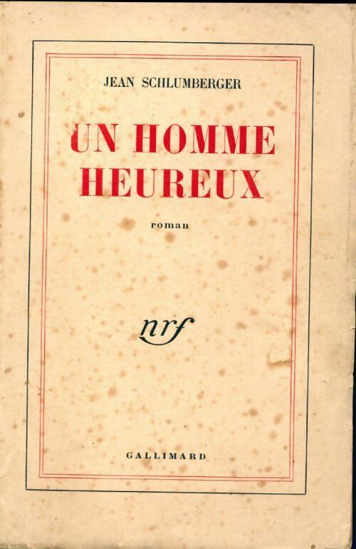 Livrenpoche : Un homme heureux - Jean Schlumberger - Livre