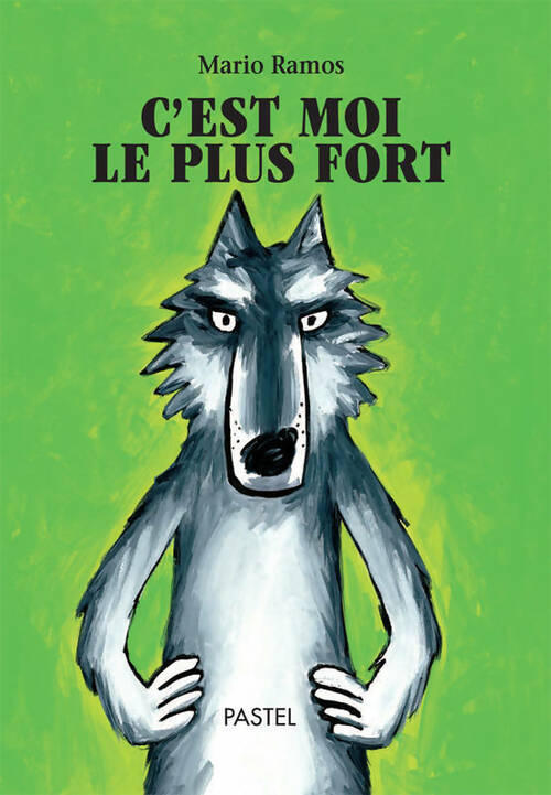 Livrenpoche : C'est moi le plus fort - Mario Ramos - Livre