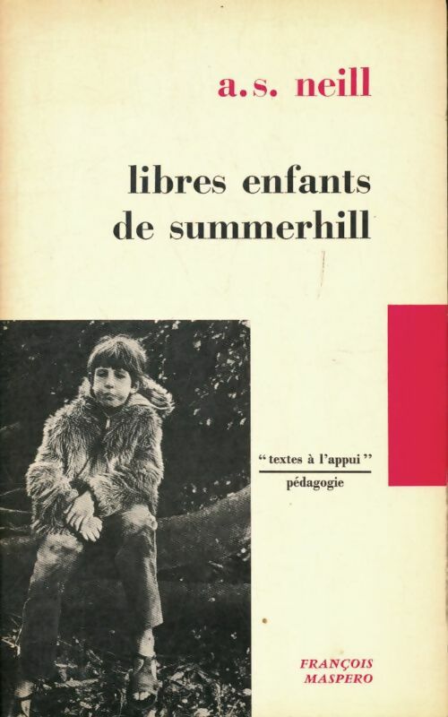 Livrenpoche : Libres enfants de Summerhill - Alexander S. Neill - Livre