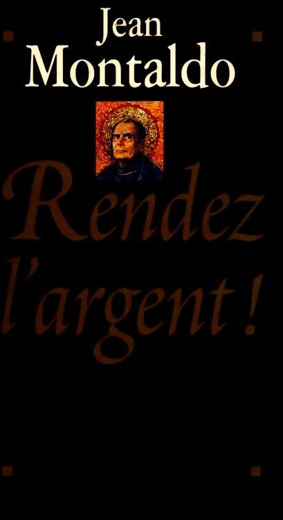 Livrenpoche : Rendez l'argent ! - Jean Montaldo - Livre