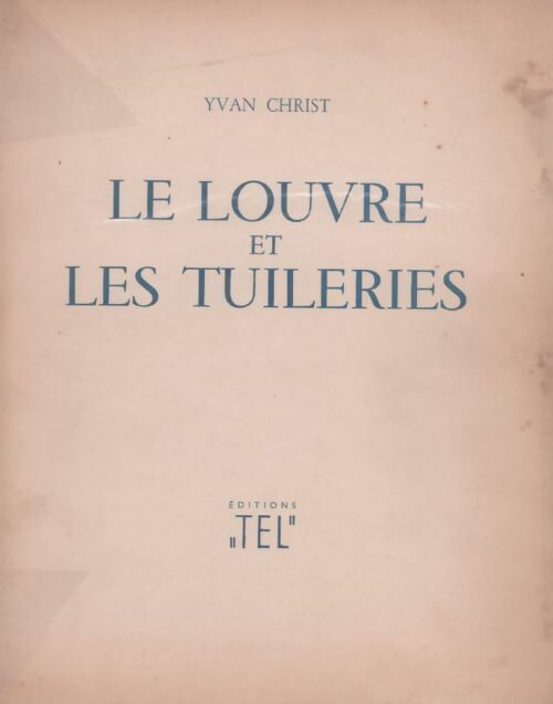Livrenpoche : Le Louvre et les tuileries - Yvan Christin - Livre