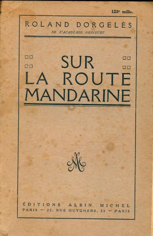 Livrenpoche : Sur la route mandarine - Roland Dorgelès - Livre