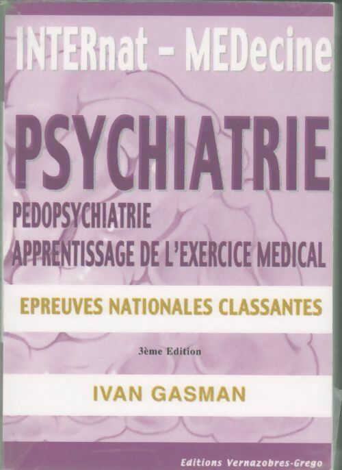 Livrenpoche : Psychiatrie pédopsychiatrie et apprentissage de l'exercice médicale - Ivan Gasman - Livre