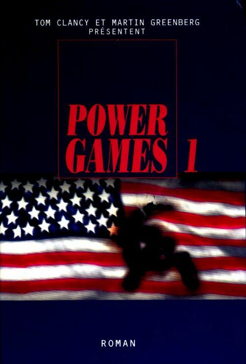 Livrenpoche : Power Games Tome I : Politika - Tom Clancy - Livre