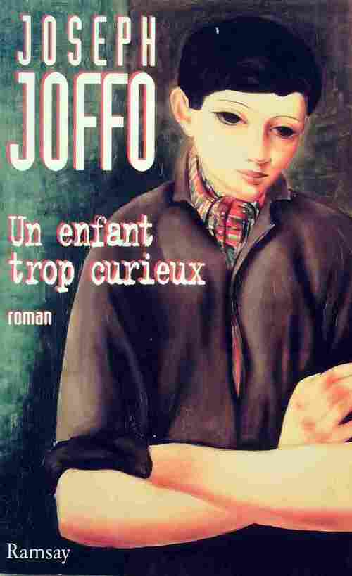 Livrenpoche : Un enfant trop curieux - Joseph Joffo - Livre