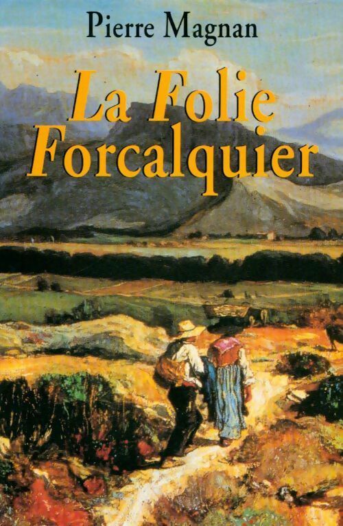 Livrenpoche : La folie Forcalquier - Magnan - Pierre Magnan - Livre