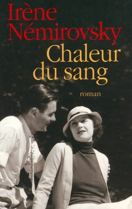Livrenpoche : Chaleur du sang - Irène Némirovsky - Livre