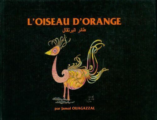 Livrenpoche : L'oiseau d'orange - Jamal Ouagazzal - Livre