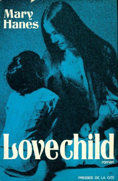 Livrenpoche : Lovechild - Mary Hanes - Livre