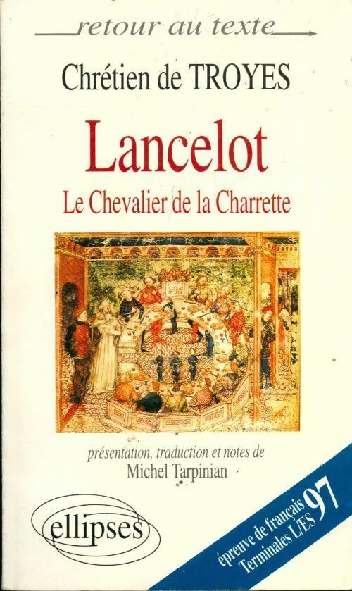 Livrenpoche : Chrétien de Troyes Lancelot ou le chevalier de la charrette - Micheline De Combarieu - Livre