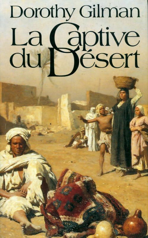 Livrenpoche : La captive du désert - Dorothy Gilman - Livre