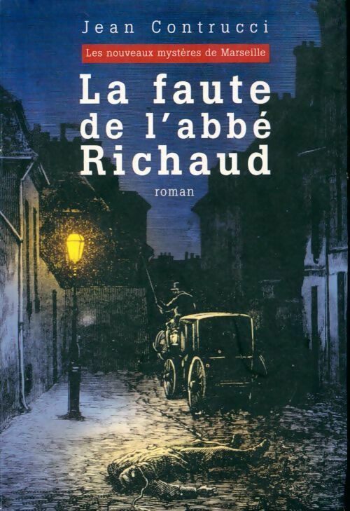 Livrenpoche : La faute de l'abbé Richaud - Jean Contrucci - Livre