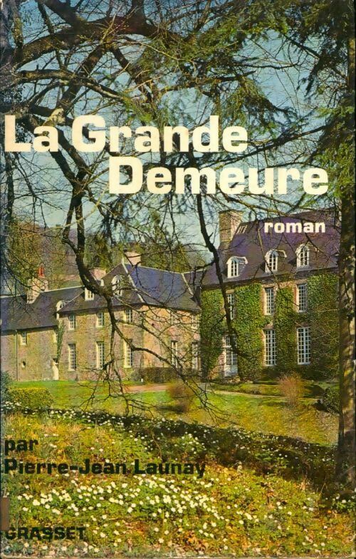 Livrenpoche : La grande demeure - Pierre-Jean Launay - Livre