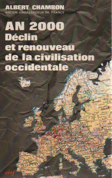 Livrenpoche : An 2000. Déclin et renouveau de la civilisation occidentale - Albert Chambon - Livre