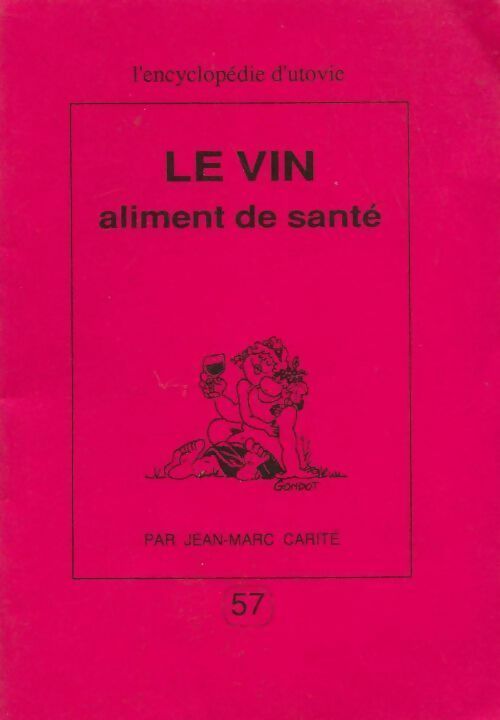 Livrenpoche : Le vin aliment de santé - Jean-Marc Carité - Livre