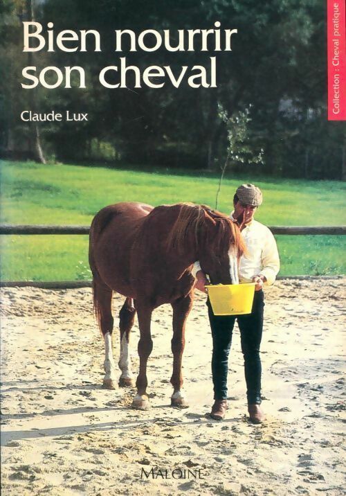 Livrenpoche : Bien nourrir son cheval - Claude Lux - Livre