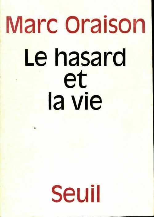 Livrenpoche : Le hasard et la vie - Marc Oraison - Livre