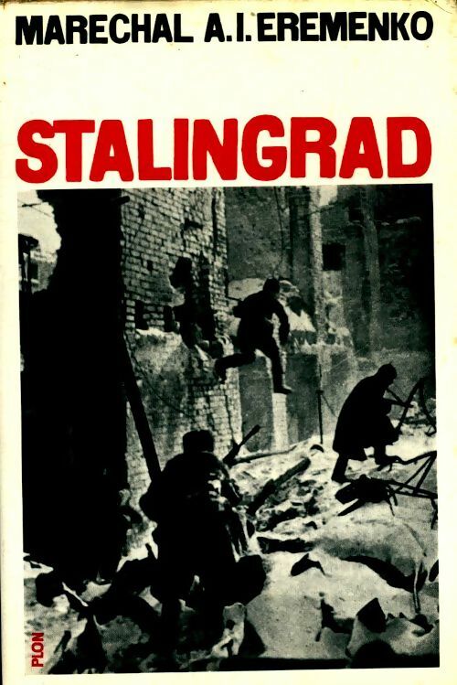 Livrenpoche : Stalingrad - Marechal A. L. Eremenko - Livre