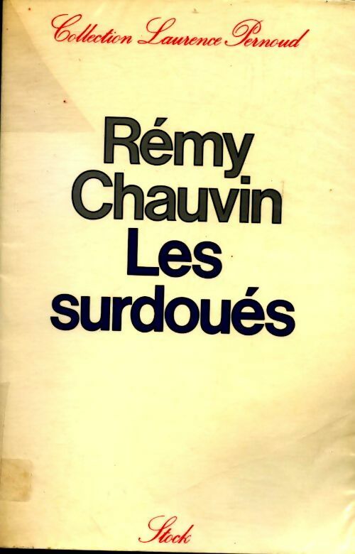 Les surdoués - Rémy Chauvin -  Stock GF - Livre