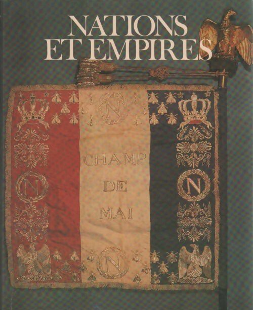 Livrenpoche : Le XIXe siècle Tome II : Nations et empires - Collectif - Livre