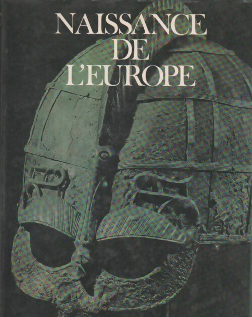 Livrenpoche : Le temps des invasions Tome II : Naissance de l'Europe - Collectif - Livre