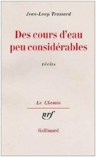 Livrenpoche : Des cours d'eau peu considérables - Jean-Loup Trassard - Livre