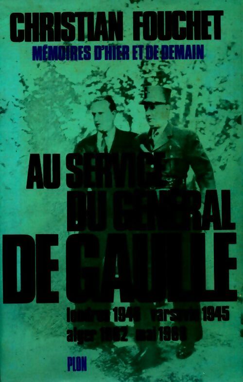 Livrenpoche : Au service du général de Gaulle - Christian Fouchet - Livre