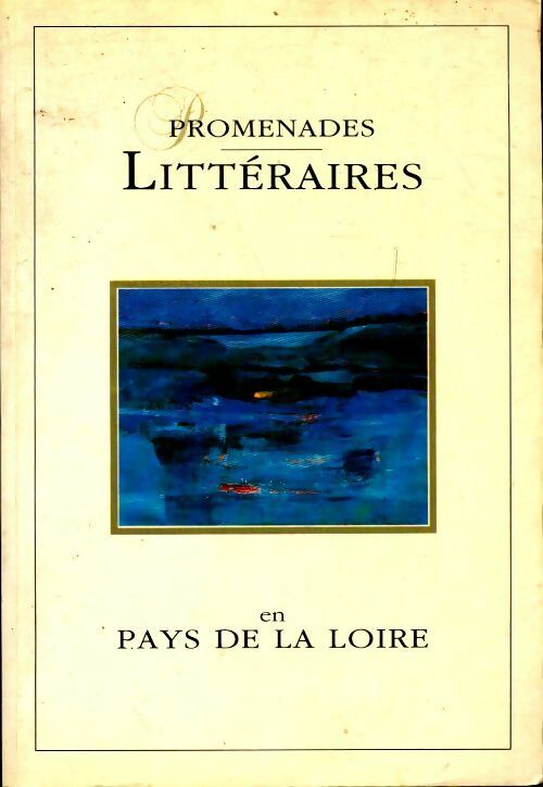 Livrenpoche : Promenades littéraires en Pays de la Loire - Jacques Boislève - Livre
