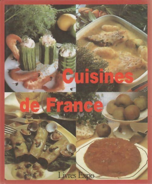 Cuisines de France - Christine Haüsler -  Livres expo - Livre