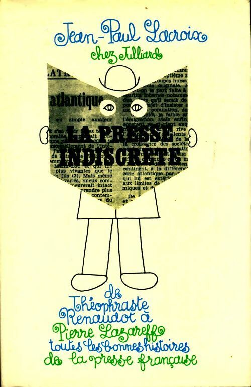 Livrenpoche : La presse indiscrète - Jean-Paul Lacroix - Livre