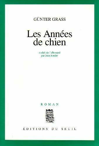 Livrenpoche : Les années de chien - Günter Grass - Livre