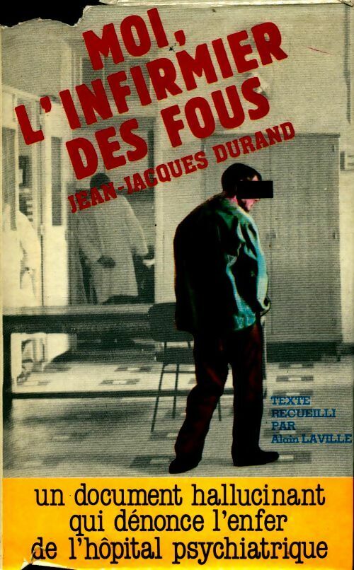 Livrenpoche : Moi, l'infirmier des fous - Jean-Jacques Durand - Livre