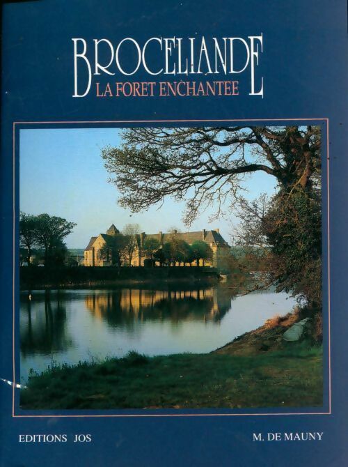 Livrenpoche : Brocéliande, la forêt enchantée - Mauny/Le Doare - Livre