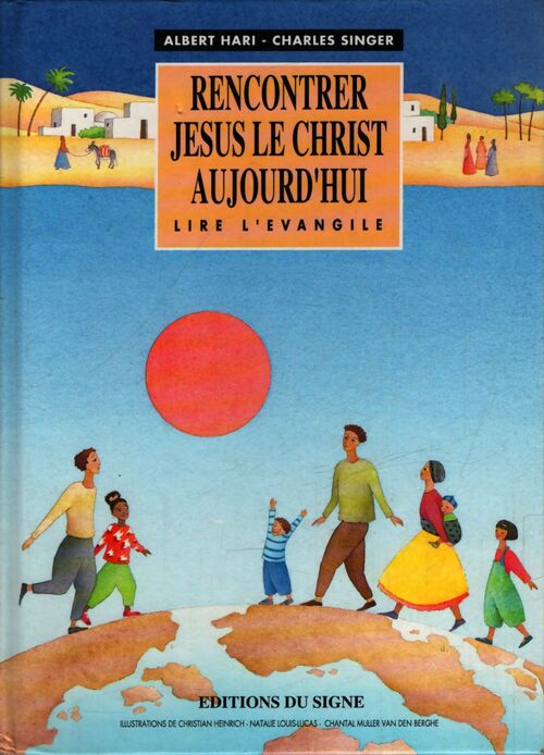 Rencontrer Jésus le Christ aujourd'hui - Albert Hari - Livre
